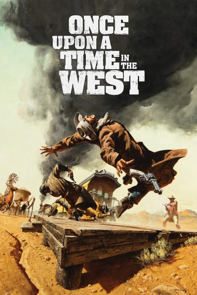 The poster from Once Upon a Time in the West; three men in the foreground writhe and fall as a man in the background fans the hammer of his pistol with a train in the backdrop